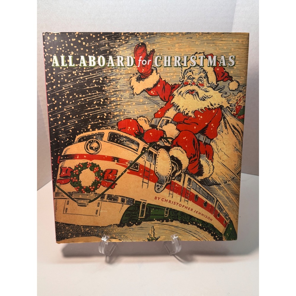 All Aboard for Christmas by Christopher Jennison Hardcover Childrens Train Book